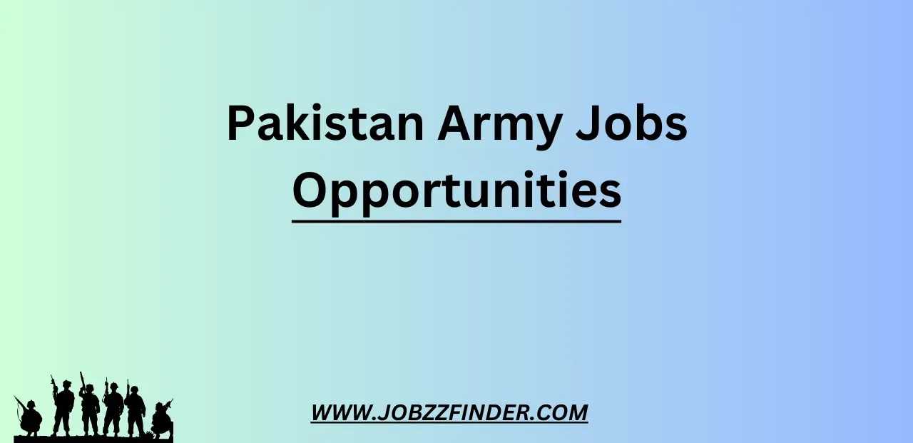 Pakistan Army Jobs Opportunities