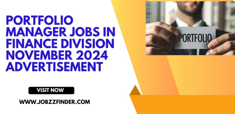 Portfolio Manager Jobs in Finance Division November 2024 Advertisement