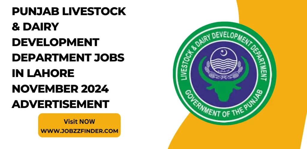 Punjab Livestock & Dairy Development Department Jobs in Lahore November 2024 Advertisement