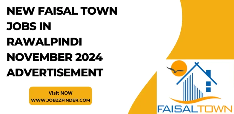 New Faisal Town Jobs in Rawalpindi November 2024 Advertisement