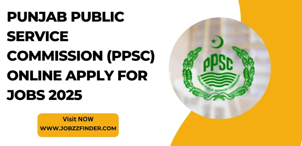 Punjab Public Service Commission (PPSC) Online apply for Jobs 2025