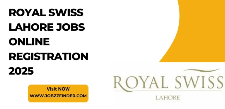 Royal Swiss Lahore Jobs Online Registration 2025